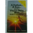 thumbnail image 1 of Pre-Owned A Father, a Son, and a Three-Mile Run (Paperback) 0310275121 9780310275121, 1 of 1