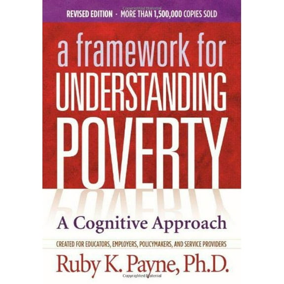 Pre-Owned Framework for Understanding Poverty: A Cognitive Approach (Paperback) 1938248015 9781938248016