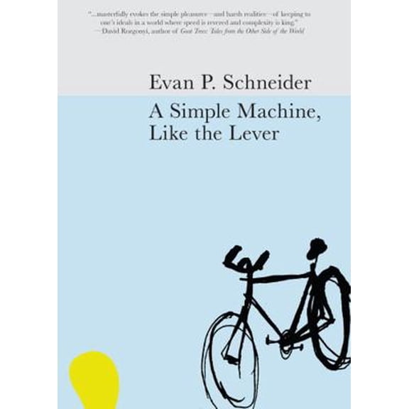 Pre-Owned A Simple Machine, Like the Lever (Paperback) 0982770413 9780982770412