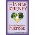 thumbnail image 1 of Pre-Owned Title: An Inner Journey Living Your Life Purpose Paperback, 1 of 1
