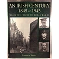 thumbnail image 1 of Pre-Owned Title: An Irish Century 1845 1945 Paperback, 1 of 1