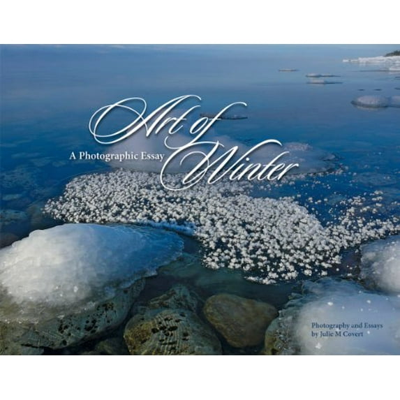Pre-Owned Art of Winter: A Photographic Essay (Hardcover) 0985369000 9780985369002
