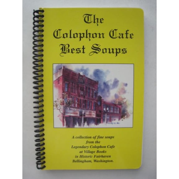 Pre-Owned Best Soups of the Colophon Cafe (Spiral-bound) 0966728300 9780966728309