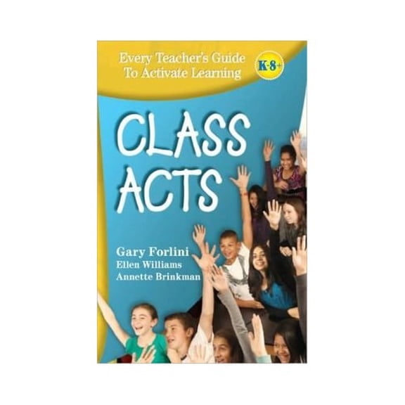 Pre-Owned Class Acts: Every Teacher's Guide To Activate Learning (Unknown) 0979642426 9780979642425