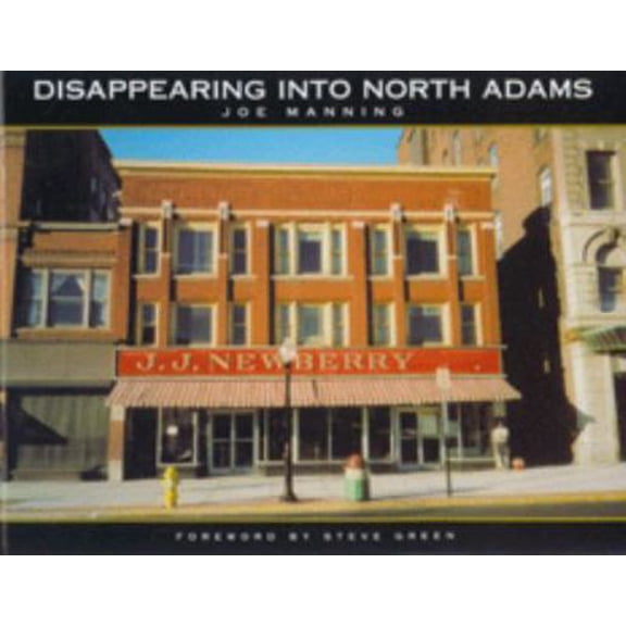 Pre-Owned Disappearing into North Adams (Paperback) 0965868478 9780965868471