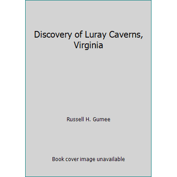 Pre-Owned Discovery of Luray Caverns, Virginia (Paperback) 0931402018 9780931402012