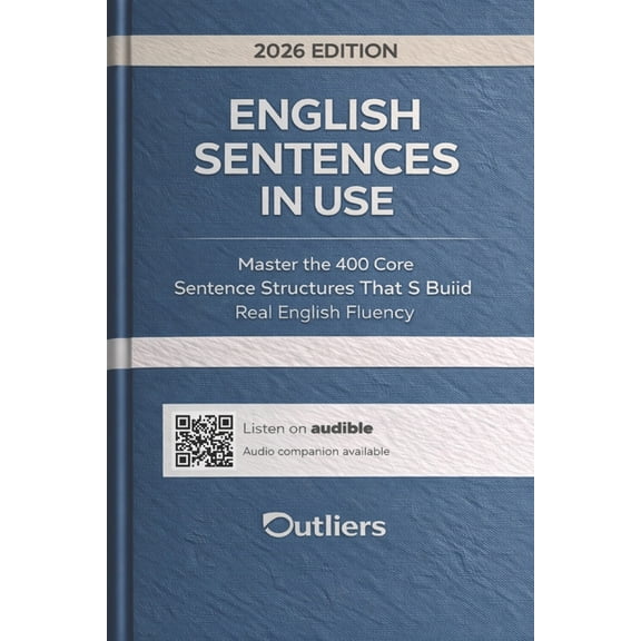 Title: English Vocabulary in Use (2026 E English Sentences in Use: Master the 400 Core Sentence Structures That Build Real English Fluency - From Accuracy to Cha, Book 8, (Paperback)
