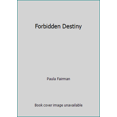 thumbnail image 1 of Pre-Owned Forbidden Destiny (Paperback) 0523401051 9780523401058, 1 of 1