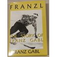 thumbnail image 1 of Pre-Owned Title: Franzl The story of Franz Gabl Autographed Editio Paperback, 1 of 1