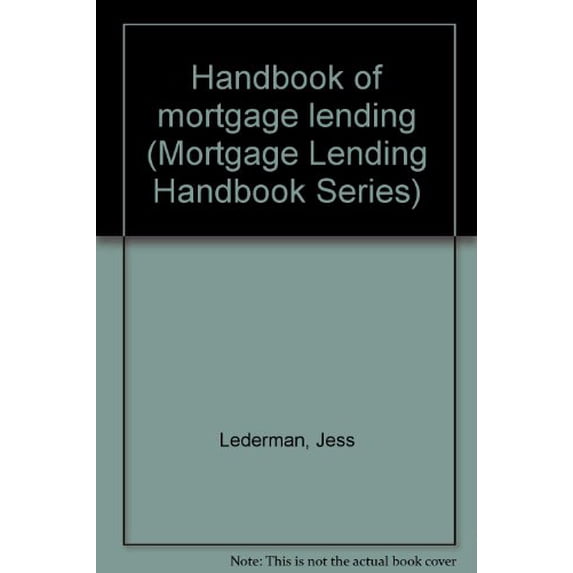 Pre-Owned Handbook of mortgage lending (Mortgage Lending Handbook Series) (Paperback) 0945359438 9780945359432