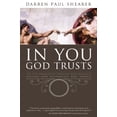 thumbnail image 1 of Pre-Owned In You God Trusts: The Five Domains of Personal Responsibility (Paperback) 1615794387 9781615794386, 1 of 1