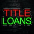 thumbnail image 1 of Title Loans Neon LED Sign 18"L x 10"H #32812, 1 of 4