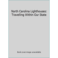thumbnail image 1 of Pre-Owned North Carolina Lighthouses: A Field Guide to Our Coastal Landmarks (Hardcover) 0977968162 9780977968169, 1 of 1