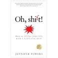 thumbnail image 1 of Pre-Owned Oh, shift! (Paperback) 0985473819 9780985473815, 1 of 1