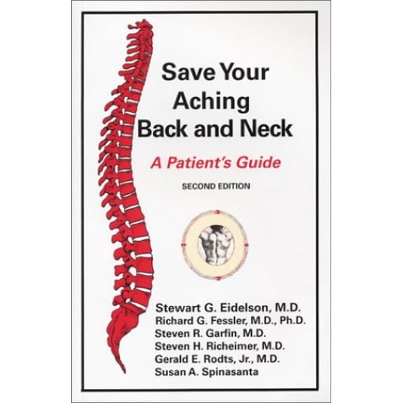 Pre-Owned Title: Save Your Aching Back and Neck A Patients Guide Paperback