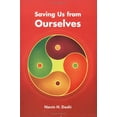 thumbnail image 1 of Pre-Owned Title: Saving Us from Ourselves Paperback, 1 of 1