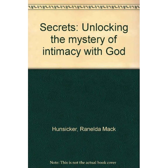 Pre-Owned Title: Secrets Unlocking the mystery of intimacy with God Paperback