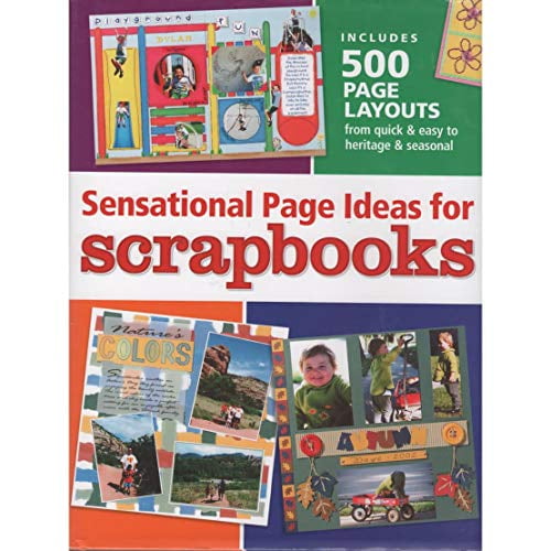 Pre-Owned Sensational Page Ideas for Scrapbooks (Hardcover) 1892127490 9781892127495