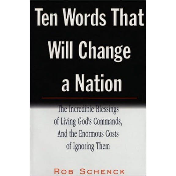 Pre-Owned Ten Words That Will Change a Nation (Paper): The Incredible Blessings of Living (Paperback) 1577782496 9781577782490