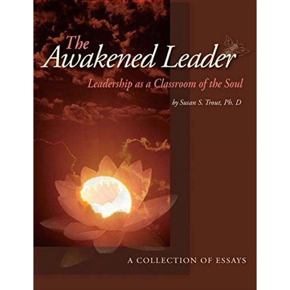 Pre-Owned Title: The Awakened Leader Leadership as a Classroom of t Paperback