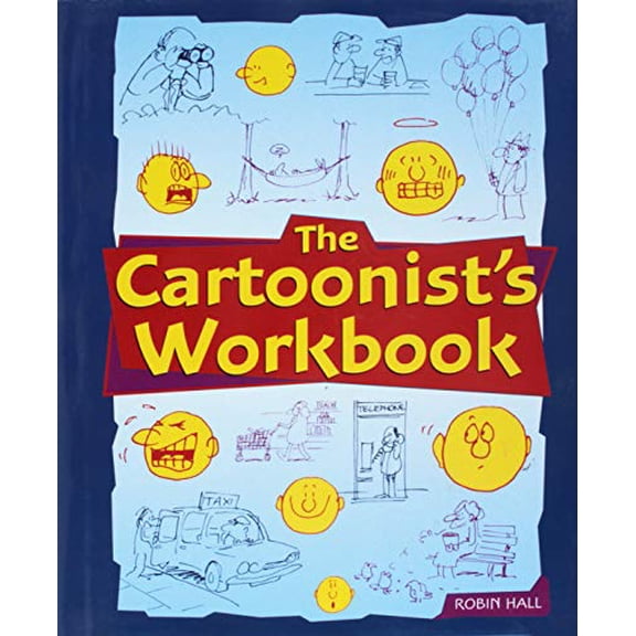 Pre-Owned The Cartoonist Workbook (Hardcover) 1402716087 9781402716089