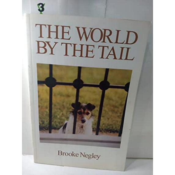 Pre-Owned The World by the Tail (Paperback) 0934955387 9780934955386