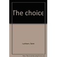 thumbnail image 1 of Pre-Owned The Choice 9780871294821, 1 of 1