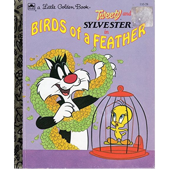 Pre-Owned Tweety and Sylvester in Birds of a feather (A Little golden book) (Hardcover) 0307001296 9780307001290