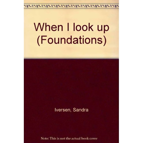 Pre-Owned Title: When I look up Foundations Paperback