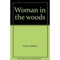 thumbnail image 1 of Pre-Owned Title: Woman in the woods Paperback, 1 of 1