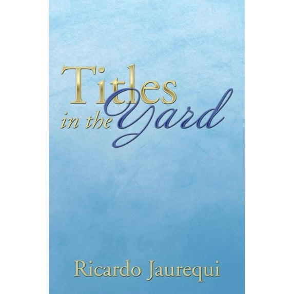 Titles in the Yard (Paperback)