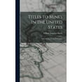 thumbnail image 1 of Titles to Mines in the United States: With the Statutes and References, (Hardcover), 1 of 1