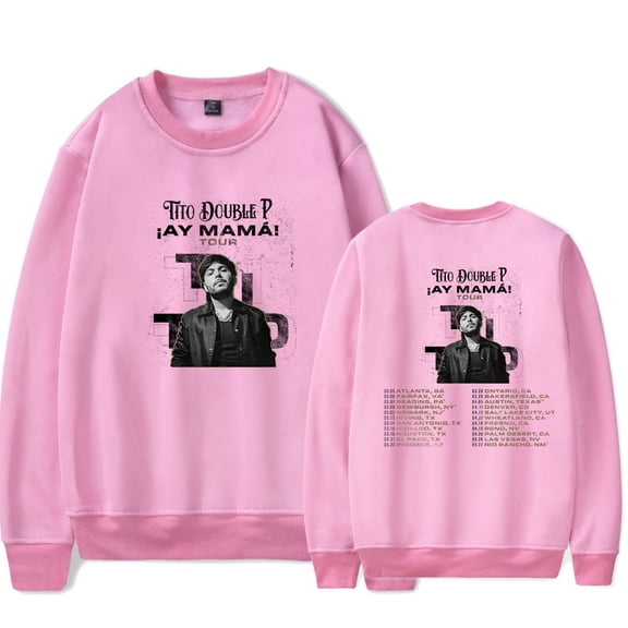 Tito Double P AY MAMA TOUR Merch Long Sleeve Crewneck Sweatshirt For Men/Women Unsiex Winter Fashion Streetwear