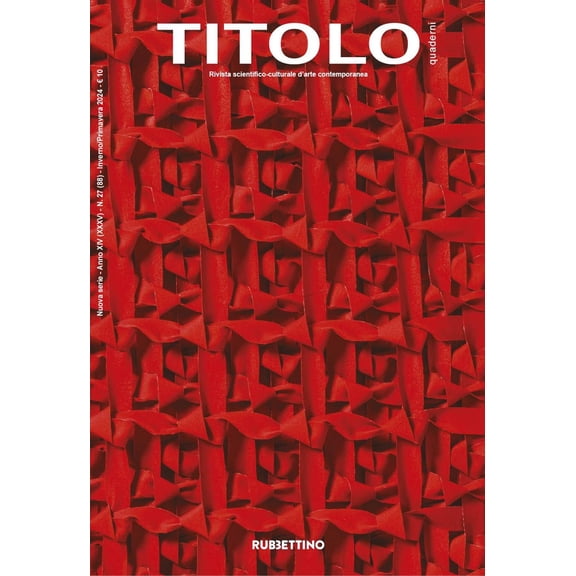 Titolo. Rivista scientifica e culturale d'arte contemporanea (2024) (Vol. 27) (Le r (Paperback)