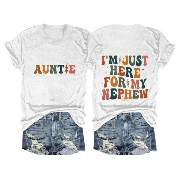 Tittly T Shirts for Women Graphic Tees Aunt Shirt I'm Just Here For My Nephew T Shirts Auntie Tee Shirt Crewneck Cotton Short Sleeve Tshirts Shirts Womens Tops White 3XL