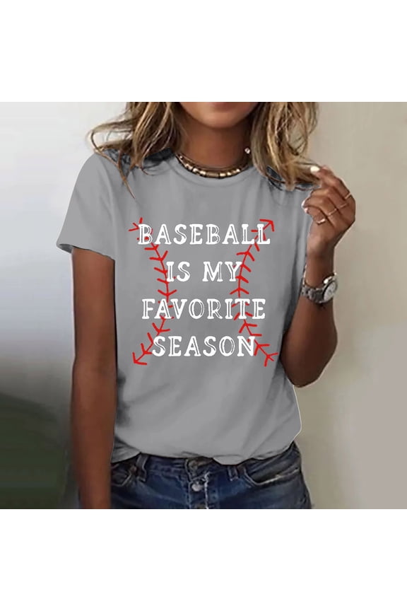 T Shirts for Women Graphic Tees Baseball Is My Favorite Season Women's Letter Baseball Print Shirt Short Sleeve Round Neck T Shirt Soft Casual Summer Clothing Tshirts Shirts Grey L