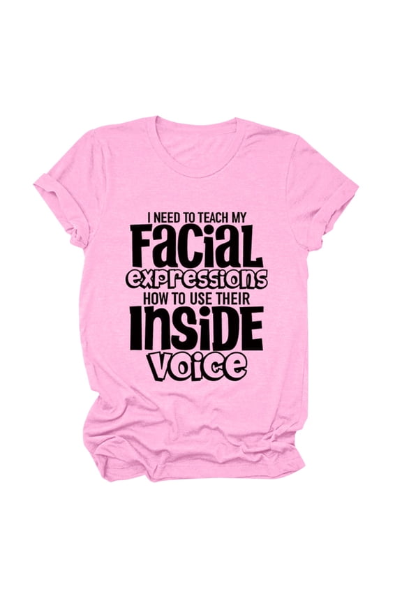 T Shirts for Women Graphic Tees Funny Teacher T Shirt Women I Need To Teach My Facial Expressions Humor Graphic Tees Tshirts Sarcastic T Shirt Tops Tshirts Shirts Spring Tops for Women Pink 3XL