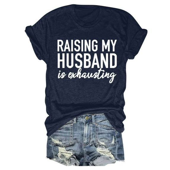 Tittly T Shirts for Women Tshirts Shirts Women's RAISING MY HUSBAND Printed T Shirt Cotton Round Neck Casual Short Sleeves Graphic Tees Summer Tops Dark Blue XXL