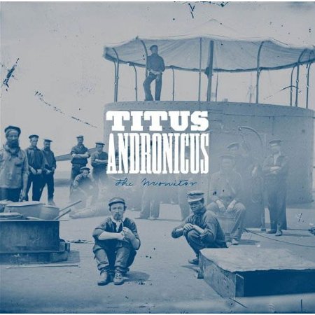 Titus Andronicus - The Monitor - Alternative - CD