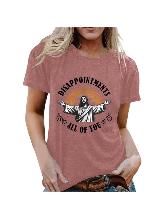 Funny Jesus Meme T-Shirt â Disappointments All of You Religious Humor Tee,Pink,S