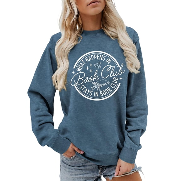 Tiweut Women Sweatshirts What Happens In Book Club Stays In Book Club Sweatshirt Bookworm Long Sleeve Shirts Women Crewneck Pullover,A-Navy,Navy