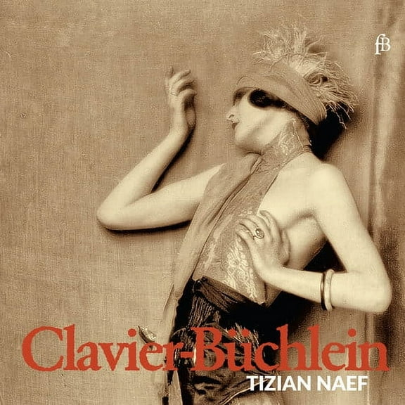 Tizian Naef - Clavier-Buchlein - Music & Performance - CD