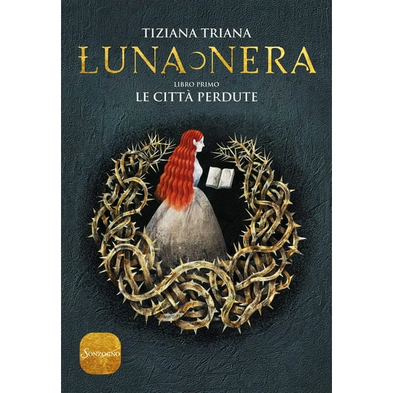 Tiziana Triana Le città perdute. Luna nera (Vol. 1) (Paperback)