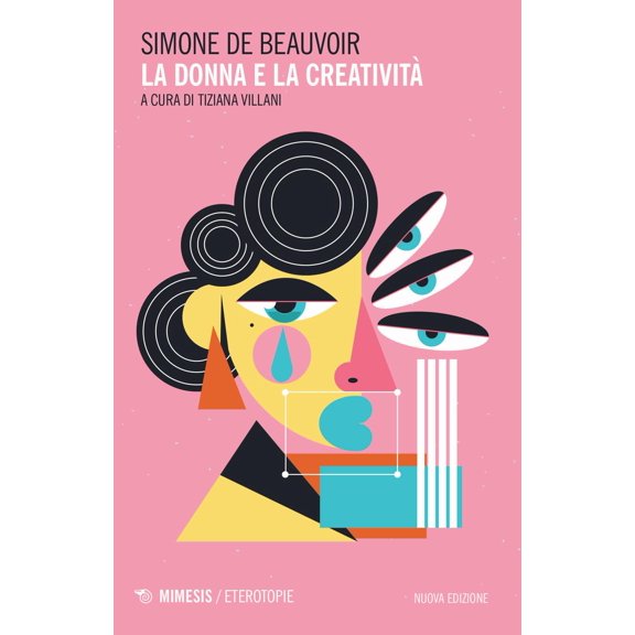 Tiziana Villani,Simone de Beauvoir La donna e la creativit (Paperback)