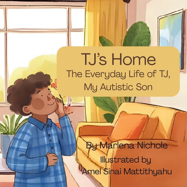 Tj's Home TJ's Home: The Everyday Life of TJ, My Autistic Son, (Paperback)