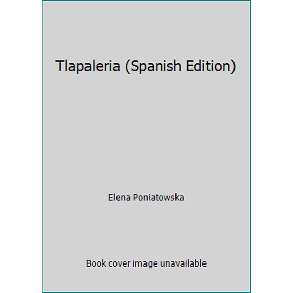 Pre-Owned Tlapaleria (Spanish Edition) (Paperback) 9684115644 9789684115644