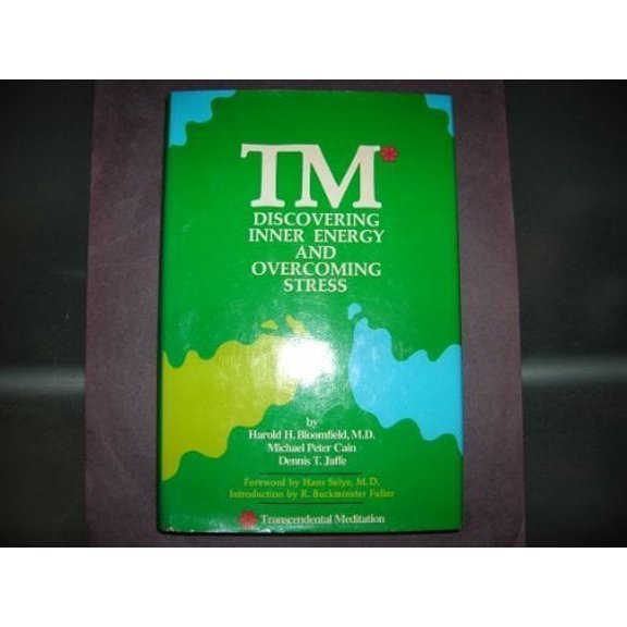 Pre-Owned Tm: Discovering Inner Energy and Overcoming Stress (Hardcover) 0440060486 9780440060482
