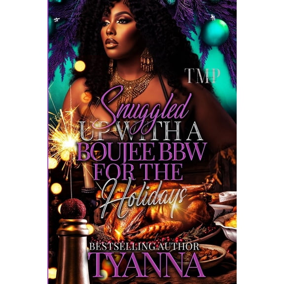 Tmp's Snuggled Up Holiday Bbw Edition: Snuggled Up with a Boujee Bbw for the Holidays (Paperback)