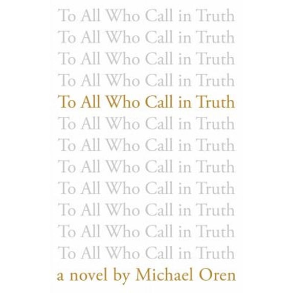 Pre-Owned To All Who Call in Truth (Hardcover) 1642935808 9781642935806