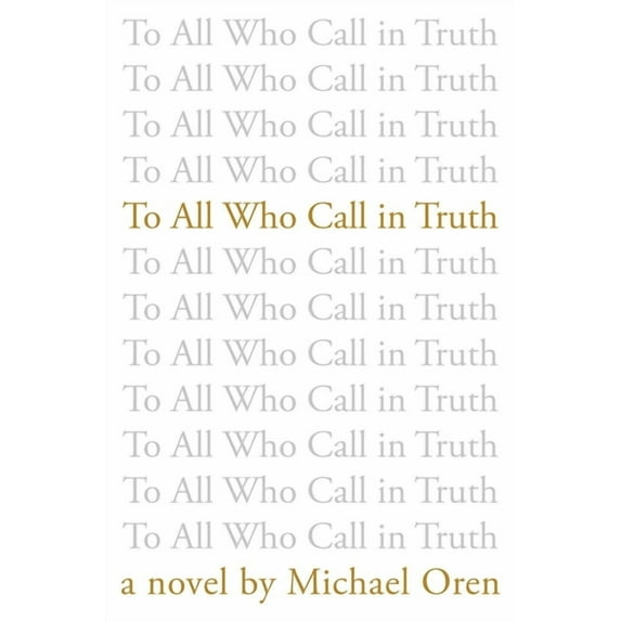 To All Who Call in Truth (Hardcover)